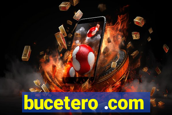 bucetero .com